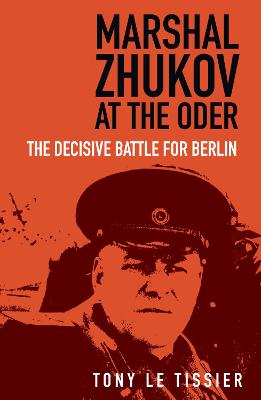 Marshal Zhukov at the Oder  (2nd Edition)