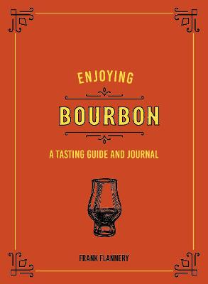 Liquor Library #: Enjoying Bourbon