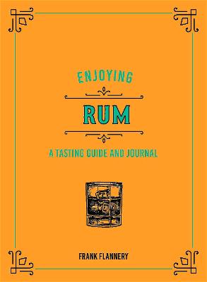 Liquor Library #: Enjoying Rum