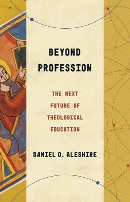 Theological Education Between the Times #: Beyond Profession