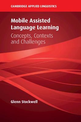 Cambridge Applied Linguistics #: Mobile Assisted Language Learning