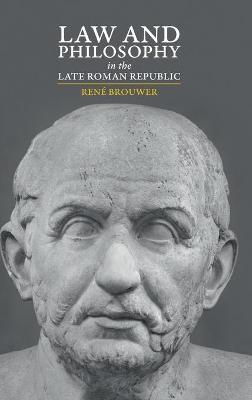 Law and Philosophy in the Late Roman Republic