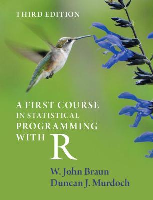 A First Course in Statistical Programming with R  (3rd Edition)