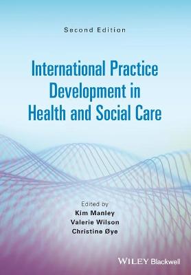 International Practice Development in Health and Social Care  (2nd Edition)