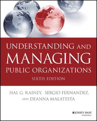 Understanding and Managing Public Organizations  (6th Edition)