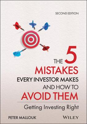 The 5 Mistakes Every Investor Makes and How to Avoid Them  (2nd Edition)