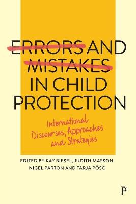 Errors and Mistakes in Child Protection: International Discourses, Approaches and Strategies