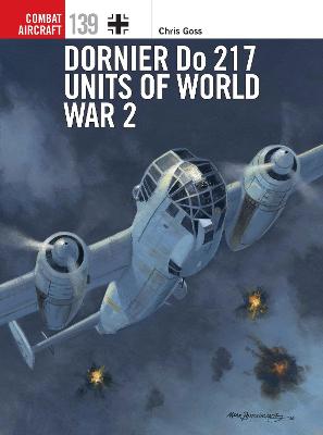 Combat Aircraft #: Dornier Do 217 Units of World War 2
