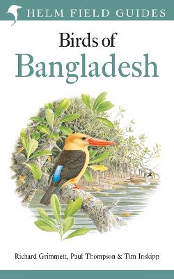 Helm Field Guides #: Field Guide to the Birds of Bangladesh