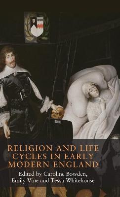 Seventeenth and Eighteenth Century Studies #: Religion and Life Cycles in Early Modern England
