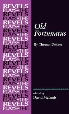 The Revels Plays #: Old Fortunatus