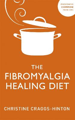The Fibromyalgia Healing Diet  (3rd Edition)