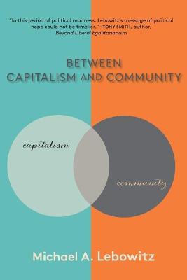Between Capitalism and Community