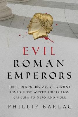 Evil Roman Emperors
