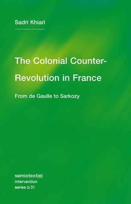 Semiotext(e) / Intervention #: The Colonial Counter-Revolution