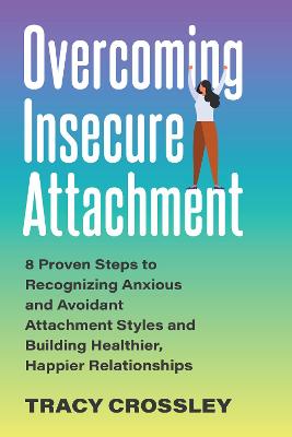 Overcoming Insecure Attachment