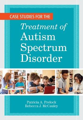Case Studies for the Treatment of Autism Spectrum Disorder (2nd Edition)