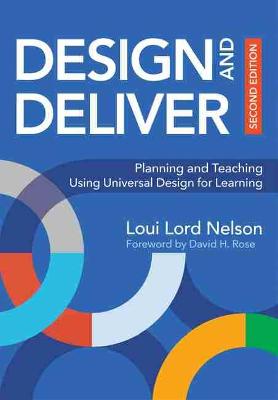 Design and Deliver: Planning and Teaching Using Universal Design for Learning