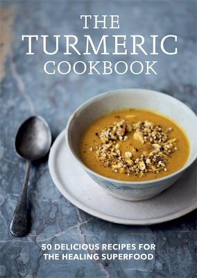 Turmeric Cookbook, The