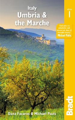 Bradt Travel Guides: Italy: Umbria & The Marches