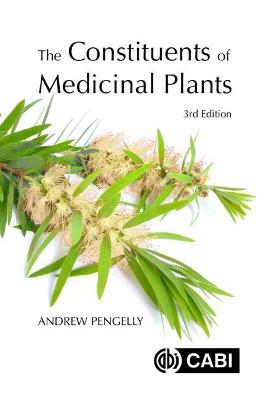 The Constituents of Medicinal Plants  (3rd Edition)