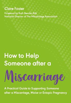 How to Help Someone after a Miscarriage