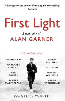 First Light: A Celebration of Alan Garner
