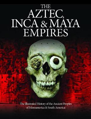 Histories #: The Aztec, Inca and Maya
