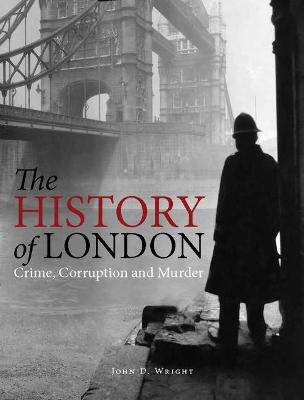 Bloody Histories #: The History of London