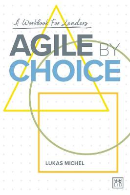 Agile by Choice