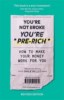 You're Not Broke, You're Pre-Rich