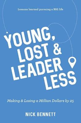 Young, Lost & Leaderless