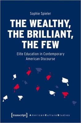 American Culture Studies #: The Wealthy, the Brilliant, the Few