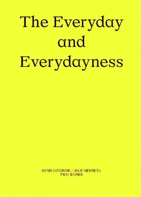 Two Works #: The Everyday and Everydayness