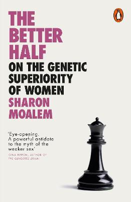 Better Half, The: On the Genetic Superiority of Women