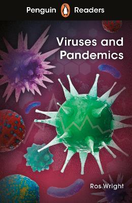 Viruses and Pandemics (ELT Graded Reader)