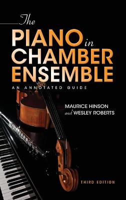 The Piano in Chamber Ensemble  (3rd Edition)