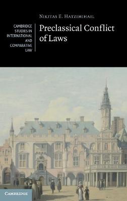 Cambridge Studies in International and Comparative Law #: Preclassical Conflict of Laws
