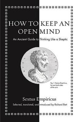 Ancient Wisdom for Modern Readers #: How to Keep an Open Mind
