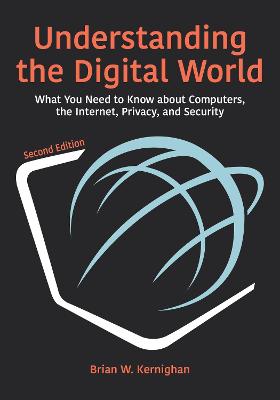 Understanding the Digital World  (2nd Edition)