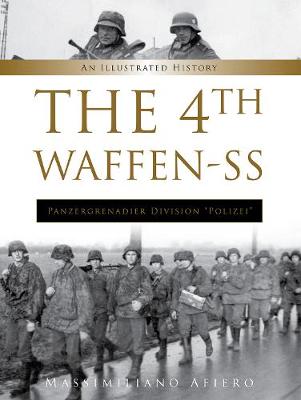 4th Waffen-SS Panzergrenadier Division Polizei: An Illustrated History
