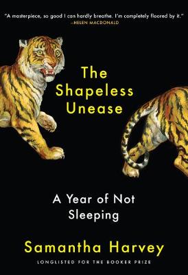 Shapeless Unease, The: A Year of Not Sleeping