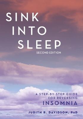 Sink Into Sleep (2nd Edition)