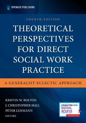 Theoretical Perspectives for Direct Social Work Practice (4th Edition)