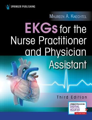 EKGs for the Nurse Practitioner and Physician Assistant (3rd Edition)