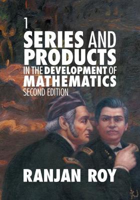 Series and Products in the Development of Mathematics: Volume 1  (2nd Edition)