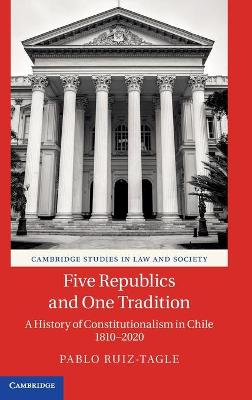Cambridge Studies in Law and Society #: Five Republics and One Tradition