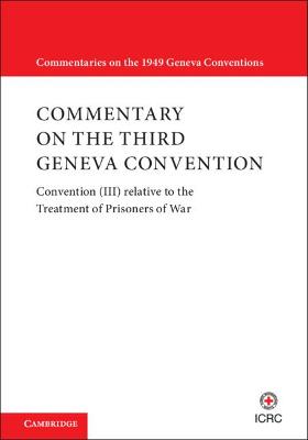 Commentaries on the 1949 Geneva Conventions #: Commentary on the Third Geneva Convention - 2 Volumes  (2 Volumes)