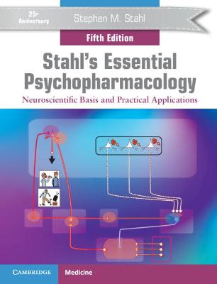 Stahl's Essential Psychopharmacology  (5th Edition)