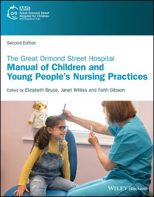 The Great Ormond Street Hospital Manual of Children and Young People's Nursing Practices  (2nd Edition)